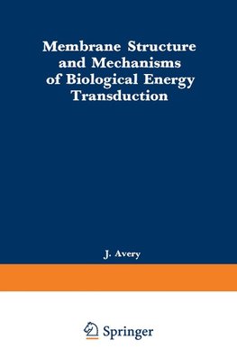 Membrane Structure and Mechanisms of Biological Energy Transduction