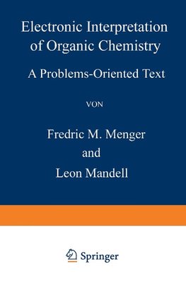 Electronic Interpretation of Organic Chemistry