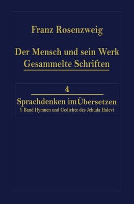 Der Mensch und Sein Werk 1.Band Jehuda Halevi Fünfundneunzig Hymnen und Gedichte Deutsch und Hebräisch