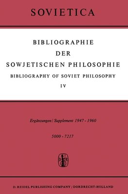 Bibliographie der Sowjetischen Philosophie / Bibliography of Soviet Philosophy