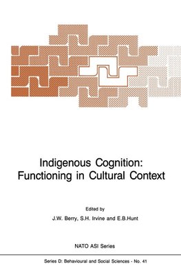 Indigenous Cognition: Functioning in Cultural Context