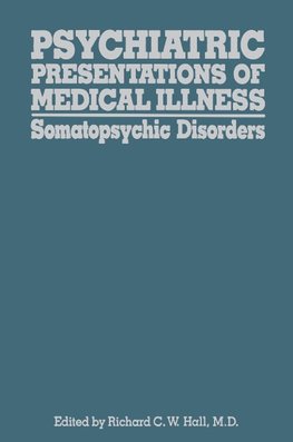 Psychiatric Presentations of Medical Illness