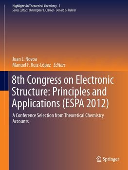 8th Congress on Electronic Structure: Principles and Applications (ESPA 2012)