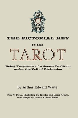 The Pictorial Key to the Tarot