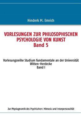 Vorlesungen zur philosophischen Psychologie von Kunst. Band 5