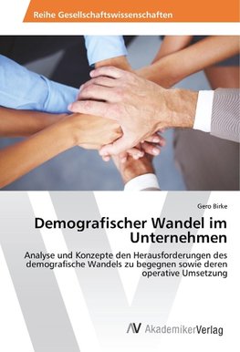 Demografischer Wandel im Unternehmen