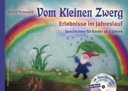 Vom Kleinen Zwerg 01: Erlebnisse im Jahreslauf