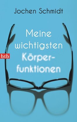 Schmidt, J: Meine wichtigsten Körperfunktionen