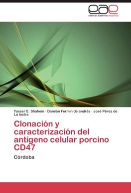 Clonación y caracterización del antígeno celular porcino CD47