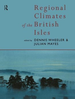 Mayes, J: Regional Climates of the British Isles