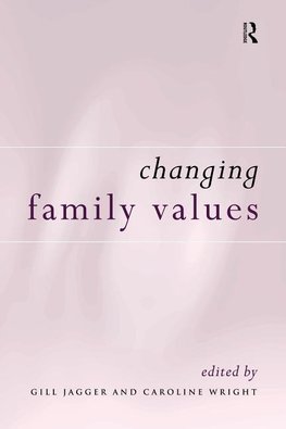 Jagger, G: Changing Family Values