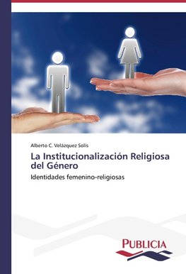 La Institucionalización Religiosa del Género