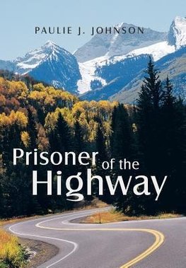 Prisoner of the Highway