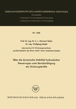 Über die dynamische Stabilität hydraulischer Steuerungen unter Berücksichtigung der Strömungskräfte