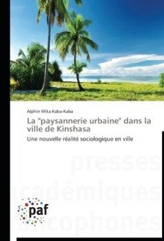 La "paysannerie urbaine"  dans la ville de Kinshasa