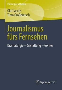 Journalismus fürs Fernsehen