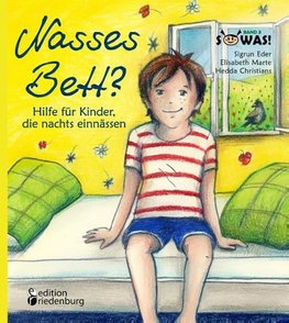 Nasses Bett? Hilfe für Kinder, die nachts einnässen