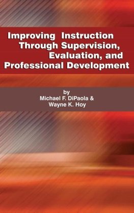 Improving Instruction Through Supervision, Evaluation, and Professional Development (Hc)