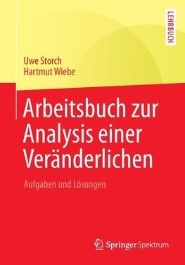 Arbeitsbuch zur Analysis einer Veränderlichen