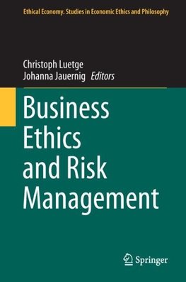 Business Ethics and Risk Management