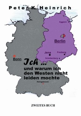 Ich ... und warum ich den Westen nicht leiden mochte