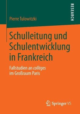 Schulleitung und Schulentwicklung in Frankreich