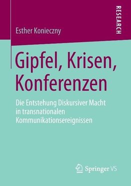 Gipfel, Krisen, Konferenzen