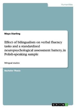 Effect of bilingualism on verbal fluency tasks and a standardized neuropsychological assessment battery, in Polish-speaking sample