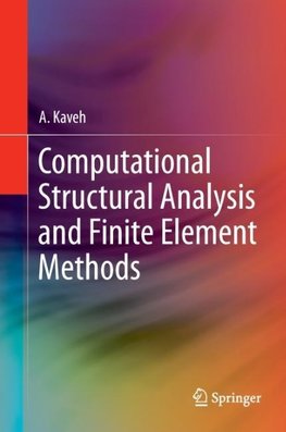 Computational Structural Analysis and Finite Element Methods