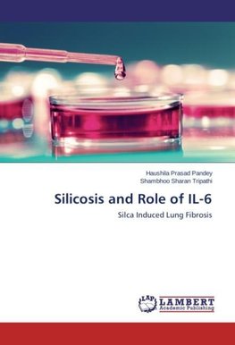 Silicosis and Role of IL-6