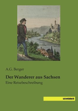 Der Wanderer aus Sachsen