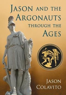 Colavito, J:  Jason and the Argonauts through the Ages