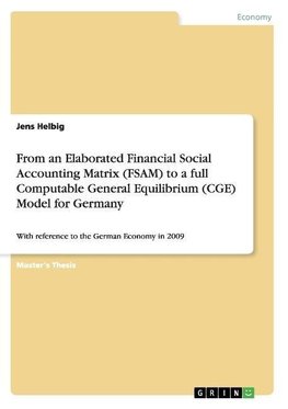 From an Elaborated Financial Social Accounting Matrix (FSAM) to a full Computable General Equilibrium (CGE) Model for Germany