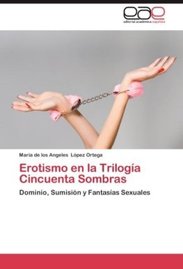 Erotismo en la Trilogía Cincuenta Sombras