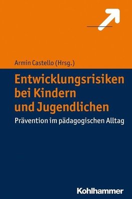 Entwicklungsrisiken bei Kindern und Jugendlichen