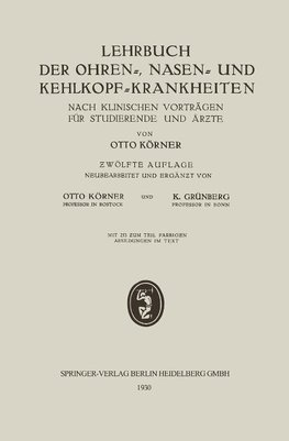 Lehrbuch der Ohren-, Nasen- und Kehlkopf-Krankheiten