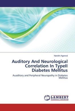 Auditory And Neurological Correlation In TypeII Diabetes Mellitus