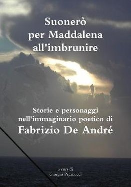 Suonerò per Maddalena all'imbrunire