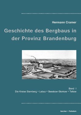 Beiträge zur Geschichte des Bergbaus in der Provinz Brandenburg