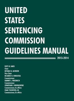 United States Sentencing Commission Guidelines Manual 2013-2014