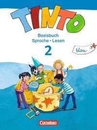 TINTO 2-4  Sprachlesebuch 2: Blaue Ausgabe. 2. Schuljahr. Basisbuch Sprache und Lesen