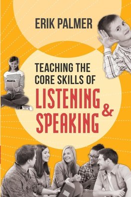 Teaching the Core Skills of Listening and Speaking