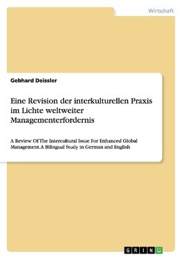 Eine Revision der interkulturellen Praxis im Lichte weltweiter Managementerfordernis