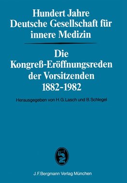 Hundert Jahre Deutsche Gesellschaft für innere Medizin