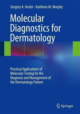 Hosler, G: Molecular Diagnostics for Dermatology