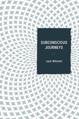 SUBCONSCIOUS JOURNEYS         PB