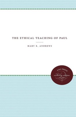 The Ethical Teaching of Paul