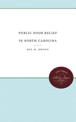 Public Poor Relief in North Carolina