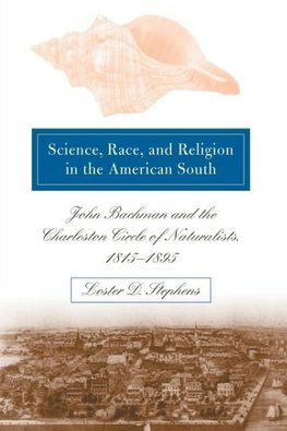 Science, Race, and Religion in the American South