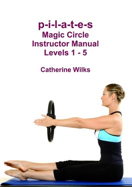 P-I-L-A-T-E-S MAGIC CIRCLE INS